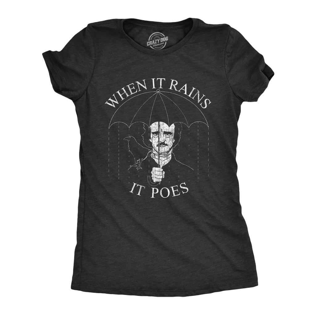When It Rains It Poes Women's T Shirt product image 1