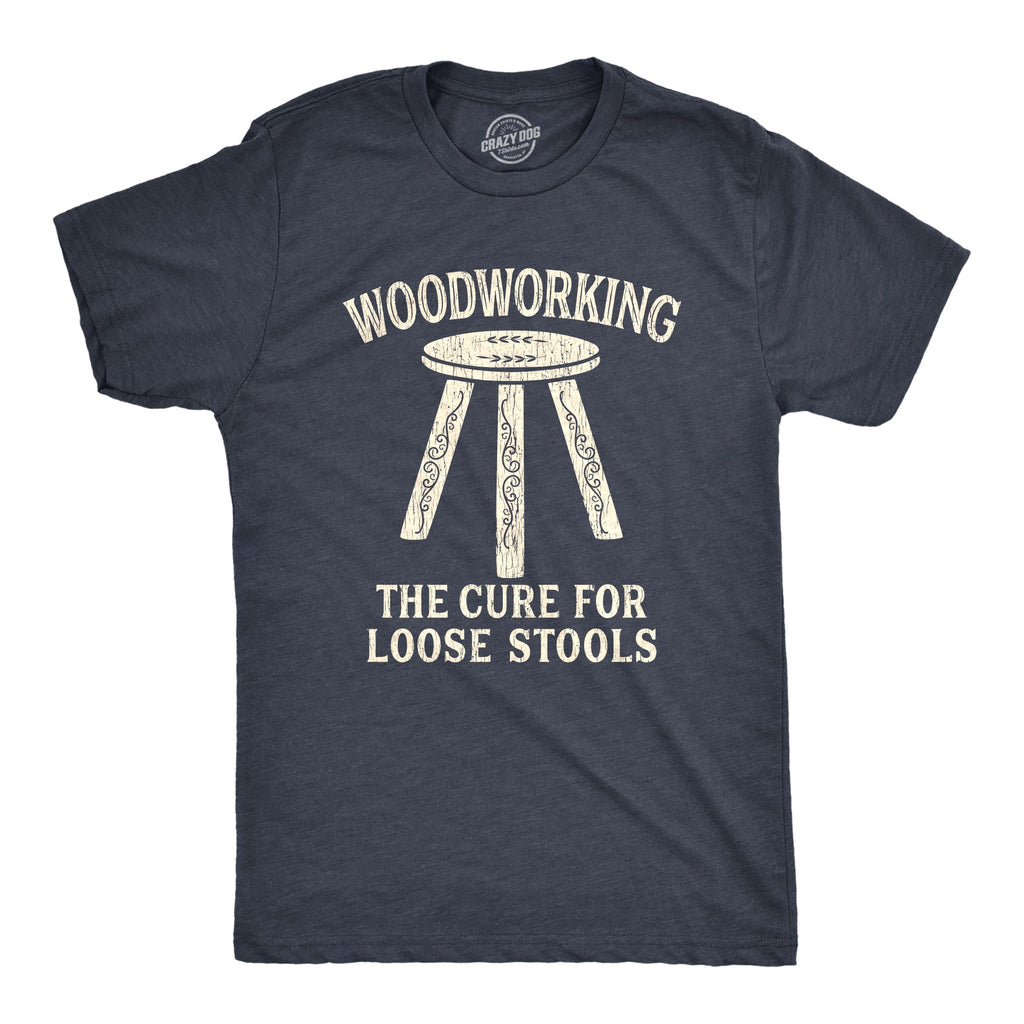 Woodworking The Cure For Loose Stools Men's T Shirt product image 1