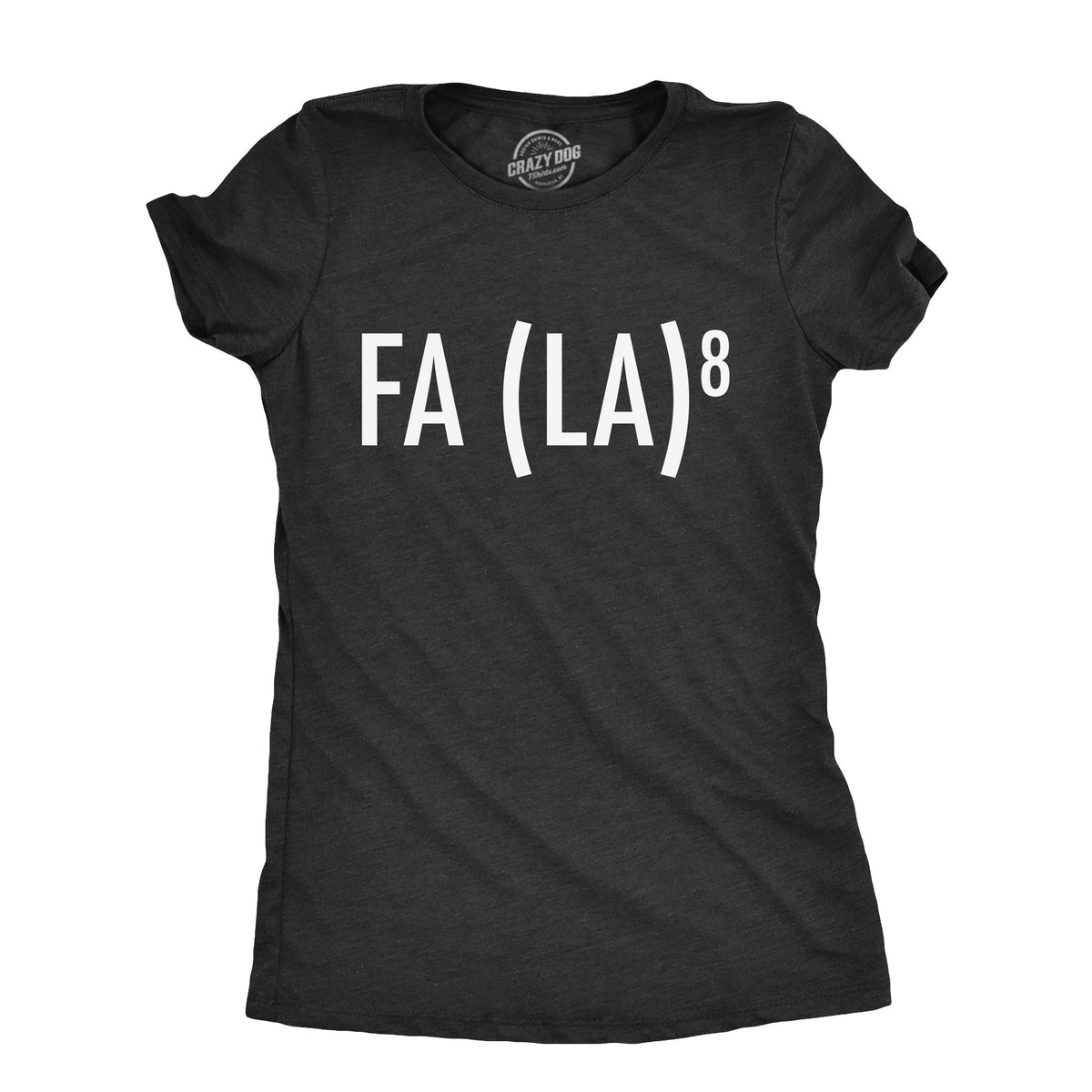 Fa (La)8 Women's T Shirt product image 5