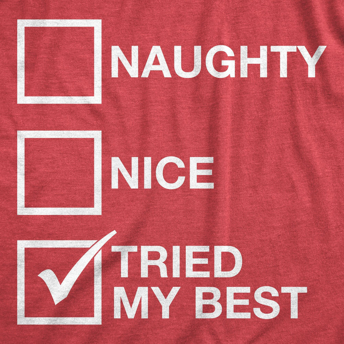 Naughty List Nice Tried My Best Women's T Shirt product image 3