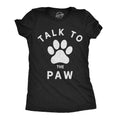 Talk To The Paw Women's T Shirt product image 1