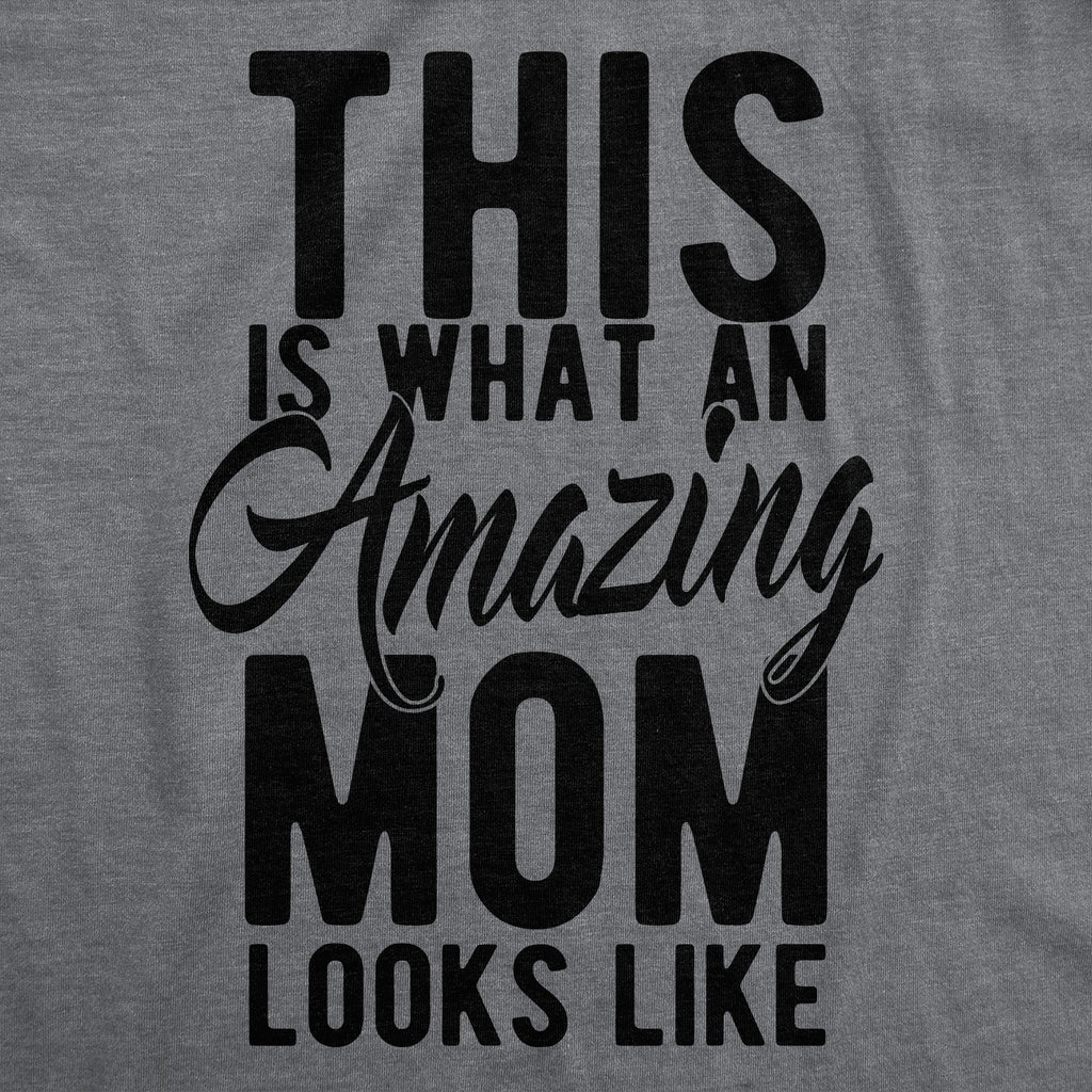 This Is What An Amazing Mom Looks Like Women's T Shirt product image 2
