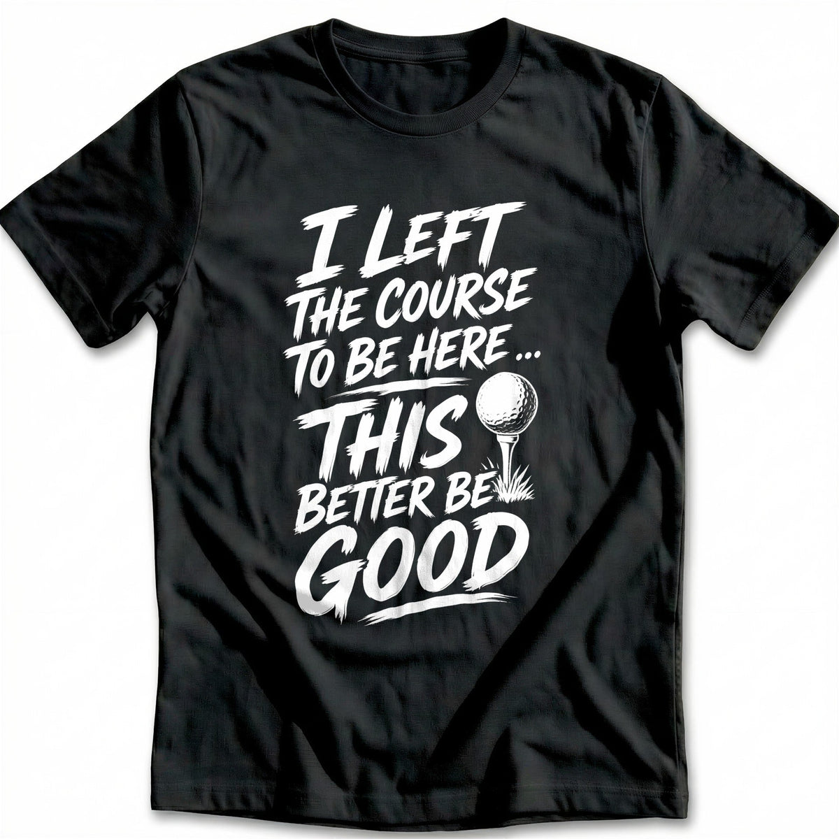 I Left the Course to Be Here 69 Golf T-Shirt EU product image 3