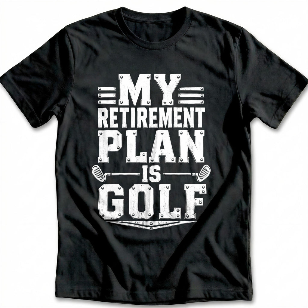 My Retirement Plan is Golf 16 T-Shirt GC product image 3
