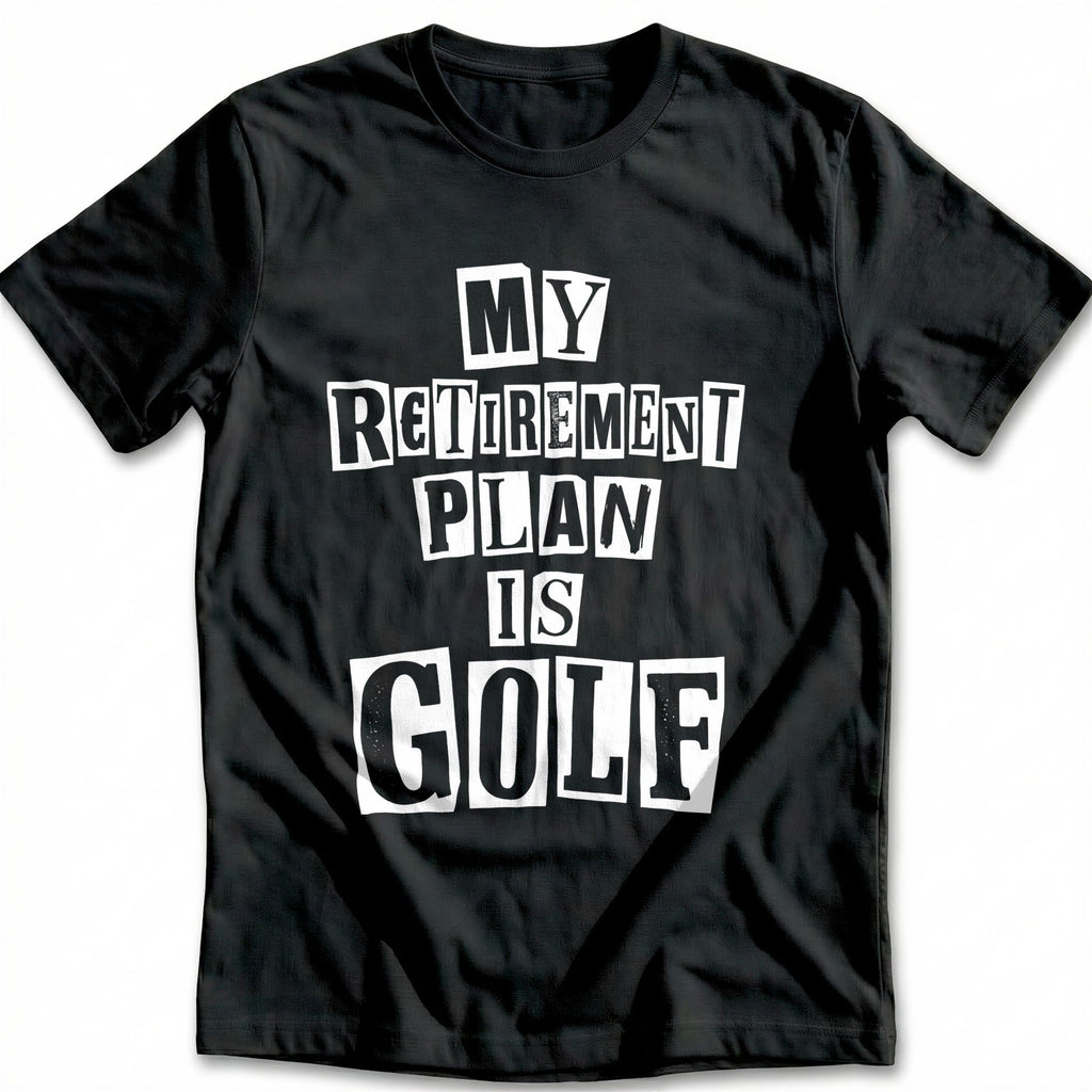 My Retirement Plan is Golf 76 T-Shirt GC product image 3