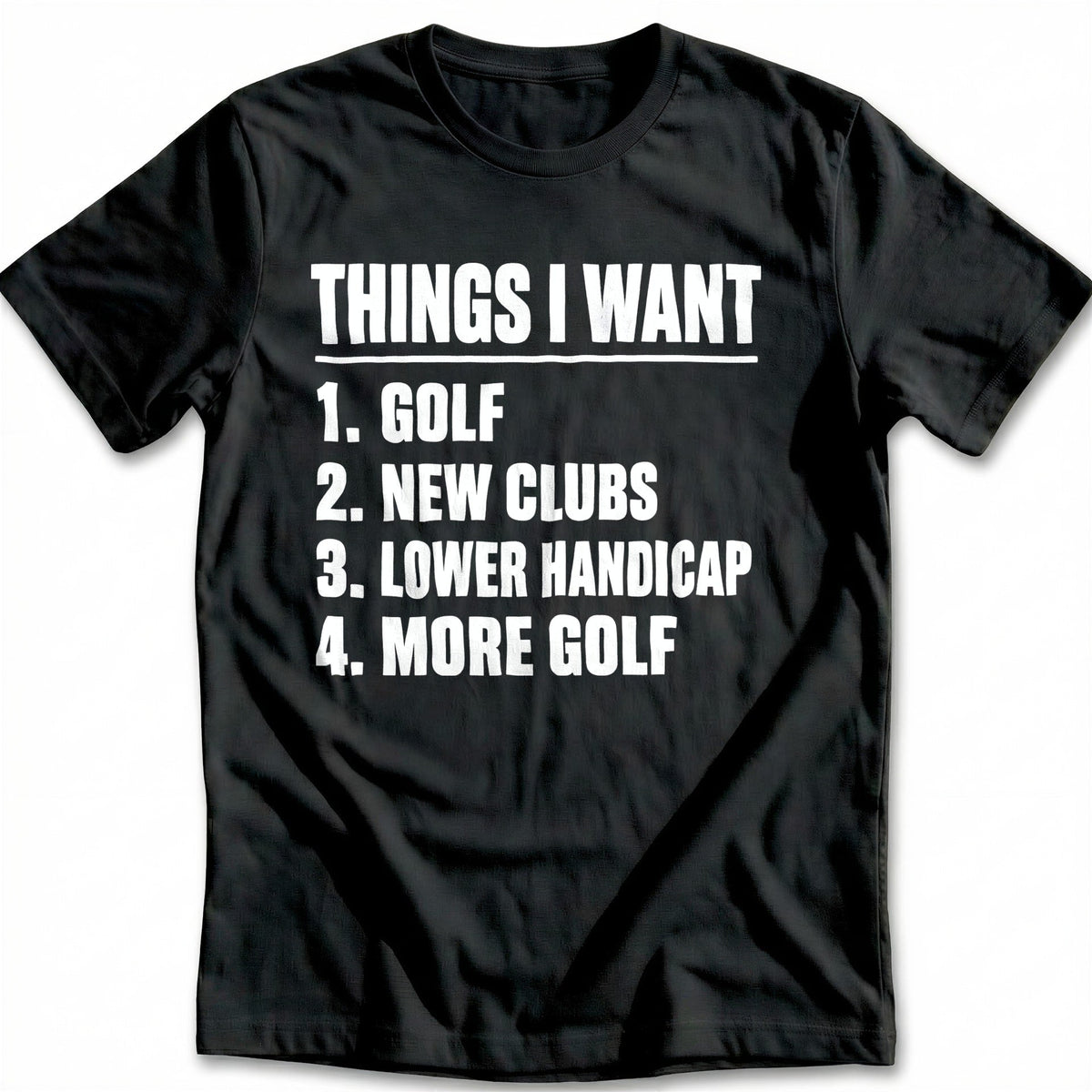 Things I Want 27 Golf T-Shirt US product image 2