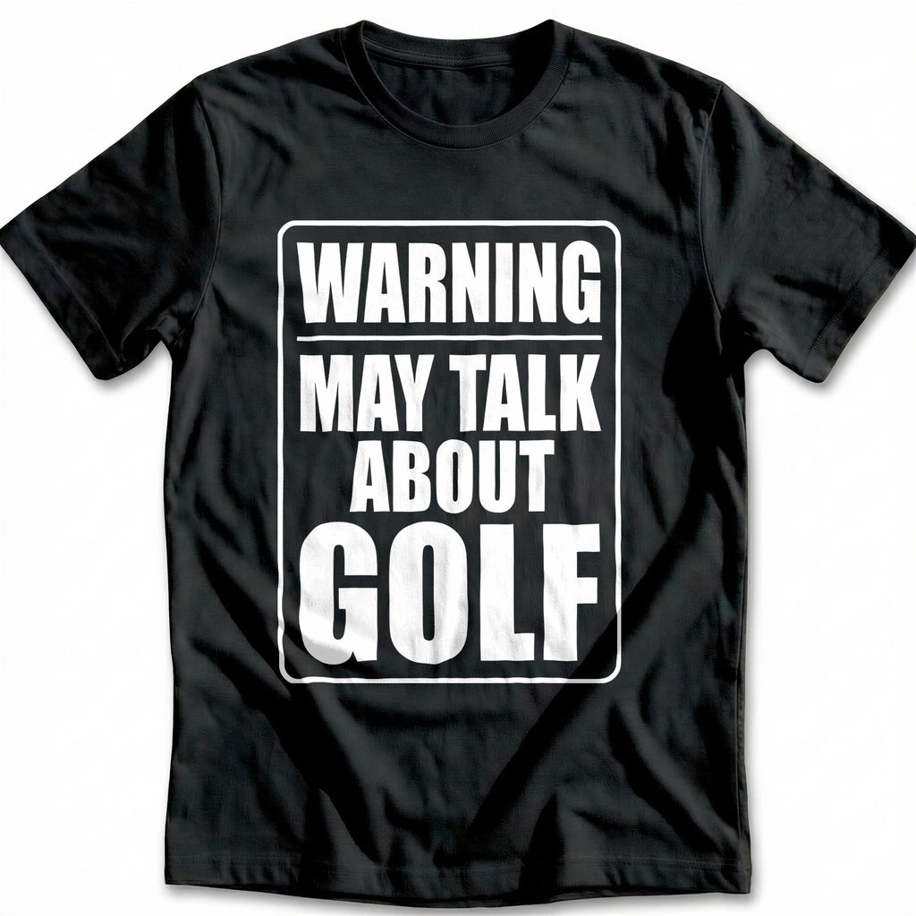 Warning May Talk About Golf 40 T-Shirt GC product image 2