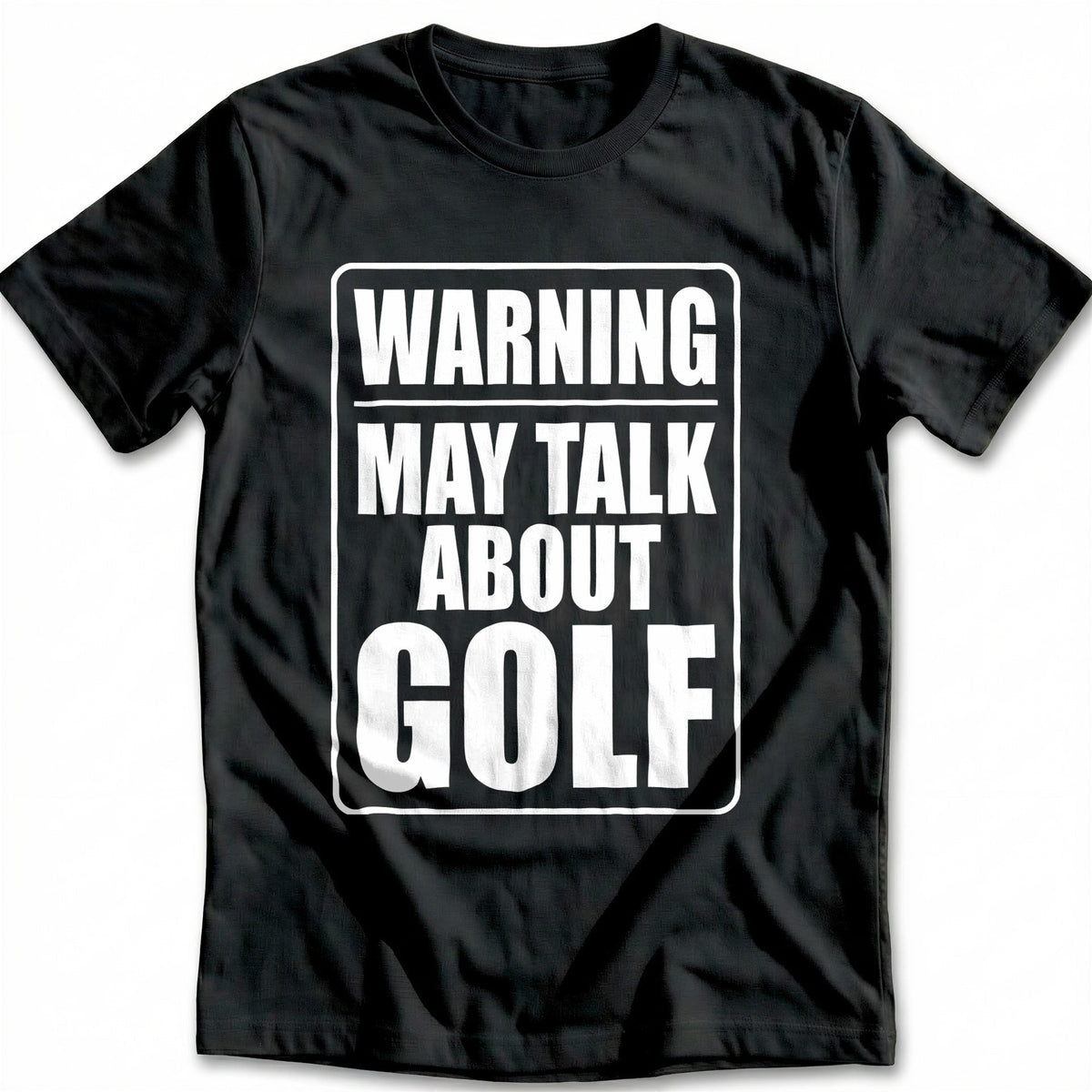 Warning May Talk About Golf 40 T-Shirt GC product image 2