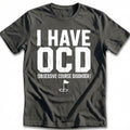 I Have Ocd Obsessive Course Disorder 13 Golf T-Shirt GC product image 1