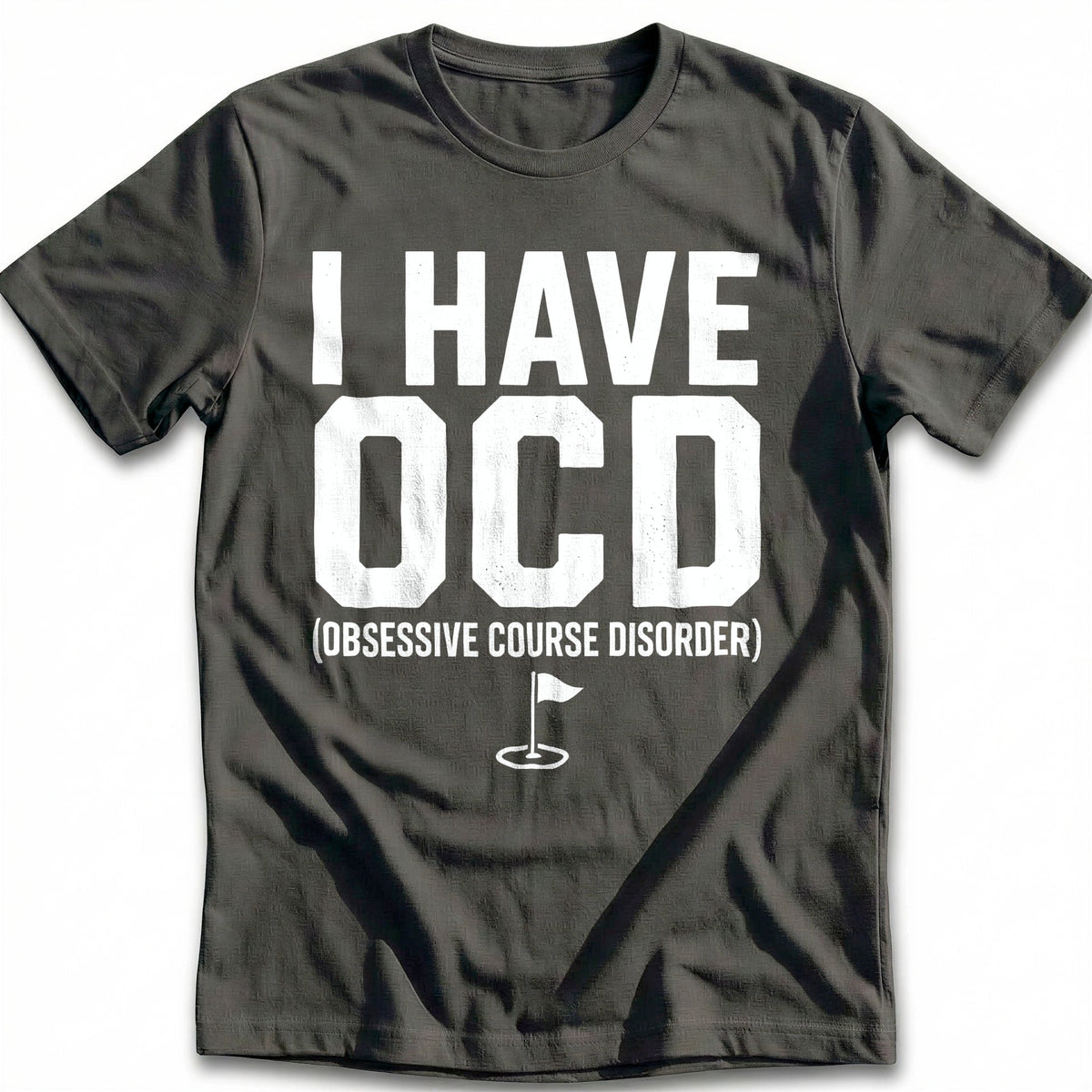I Have Ocd Obsessive Course Disorder 13 Golf T-Shirt EU product image 1