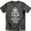 Keep Calm and Golf On 64 T-Shirt AU product image 1