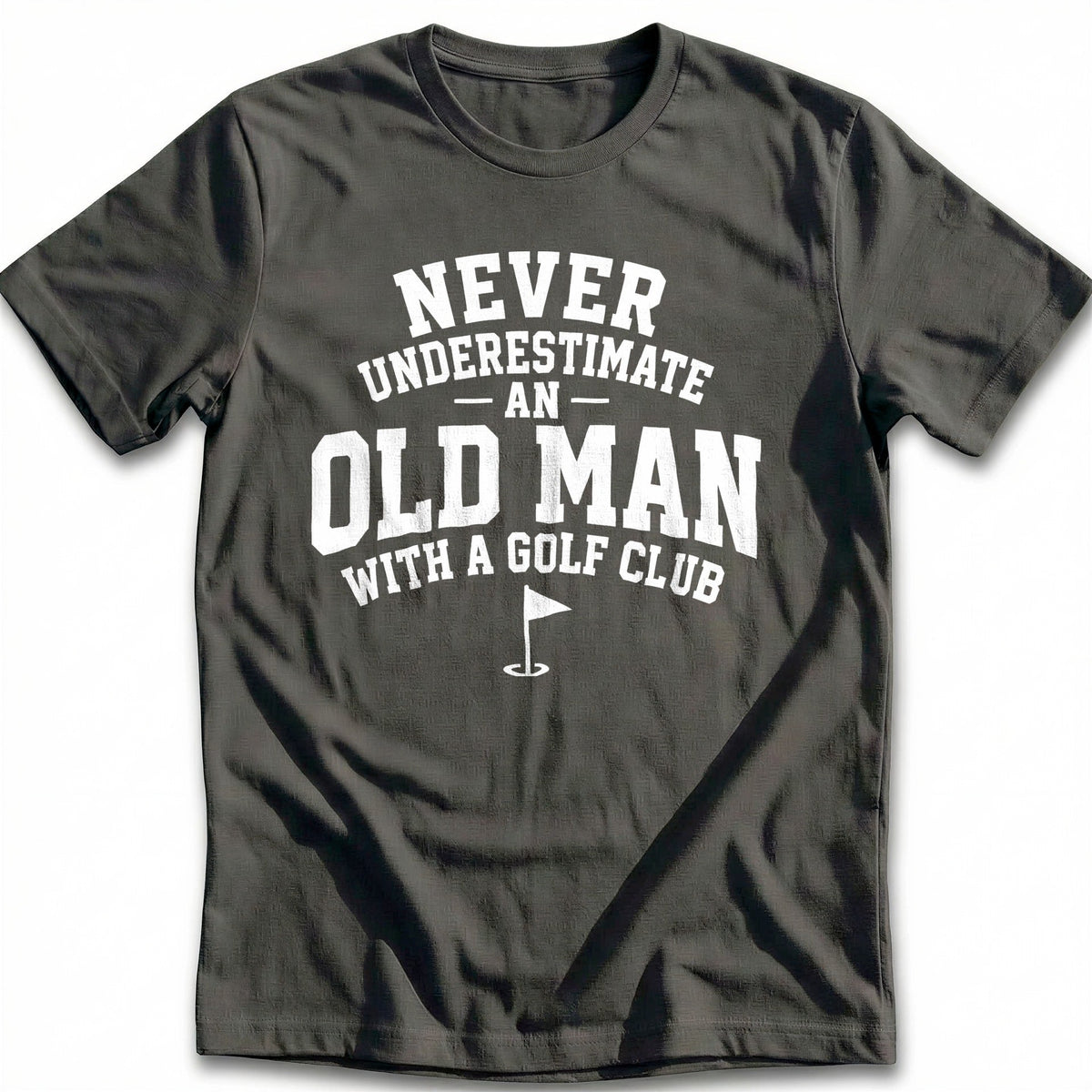 Never Underestimate an Old Man with a Golf Club 74 T-Shirt product image 3