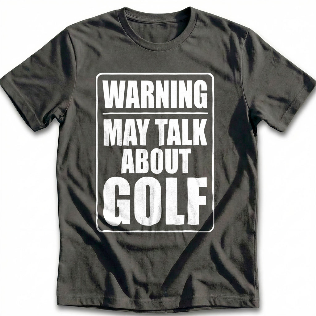 Warning May Talk About Golf 40 T-Shirt GC product image 3