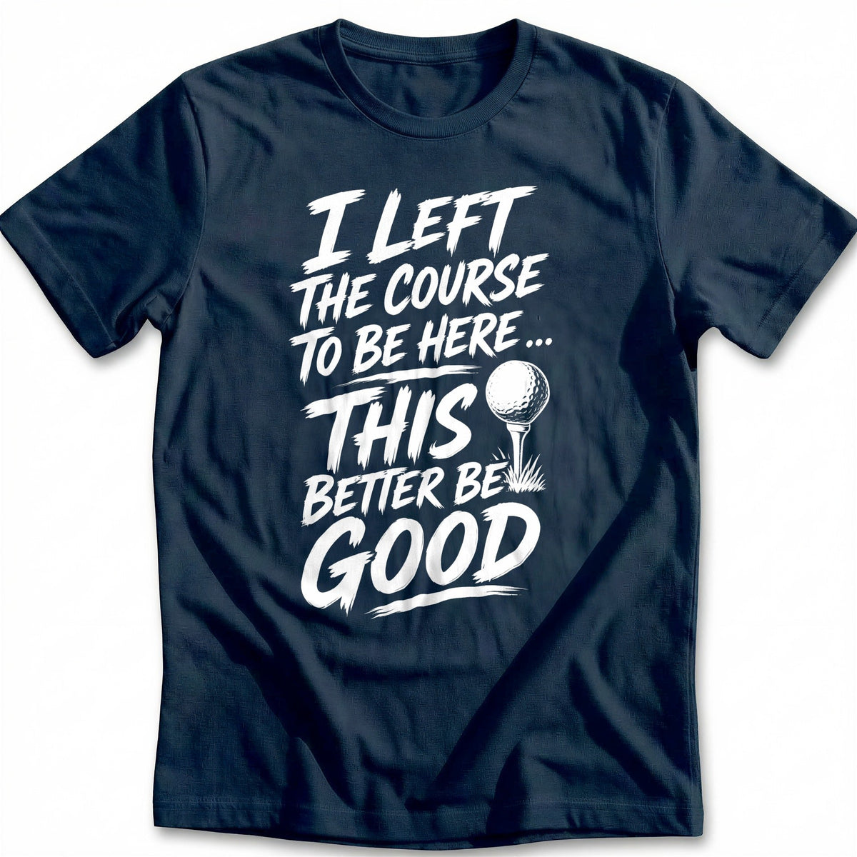 I Left the Course to Be Here 69 Golf T-Shirt EU product image 2