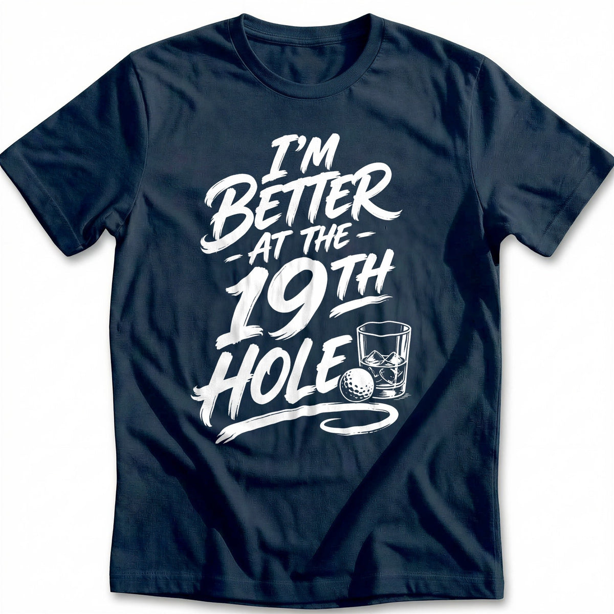 I'm Better at the 19th Hole 54 Golf T-Shirt US product image 2