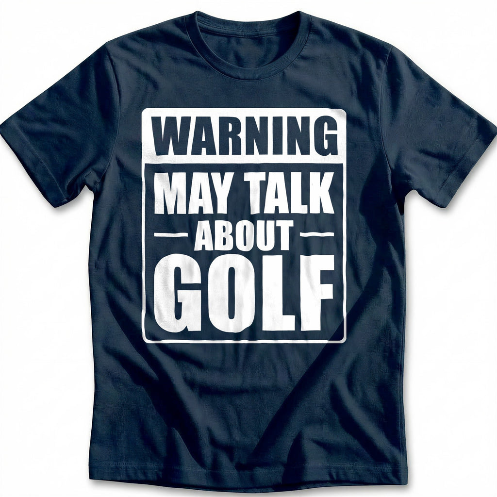 Warning May Talk About Golf 51 T-Shirt US product image 1