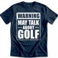Warning May Talk About Golf 51 T-Shirt US product image 1