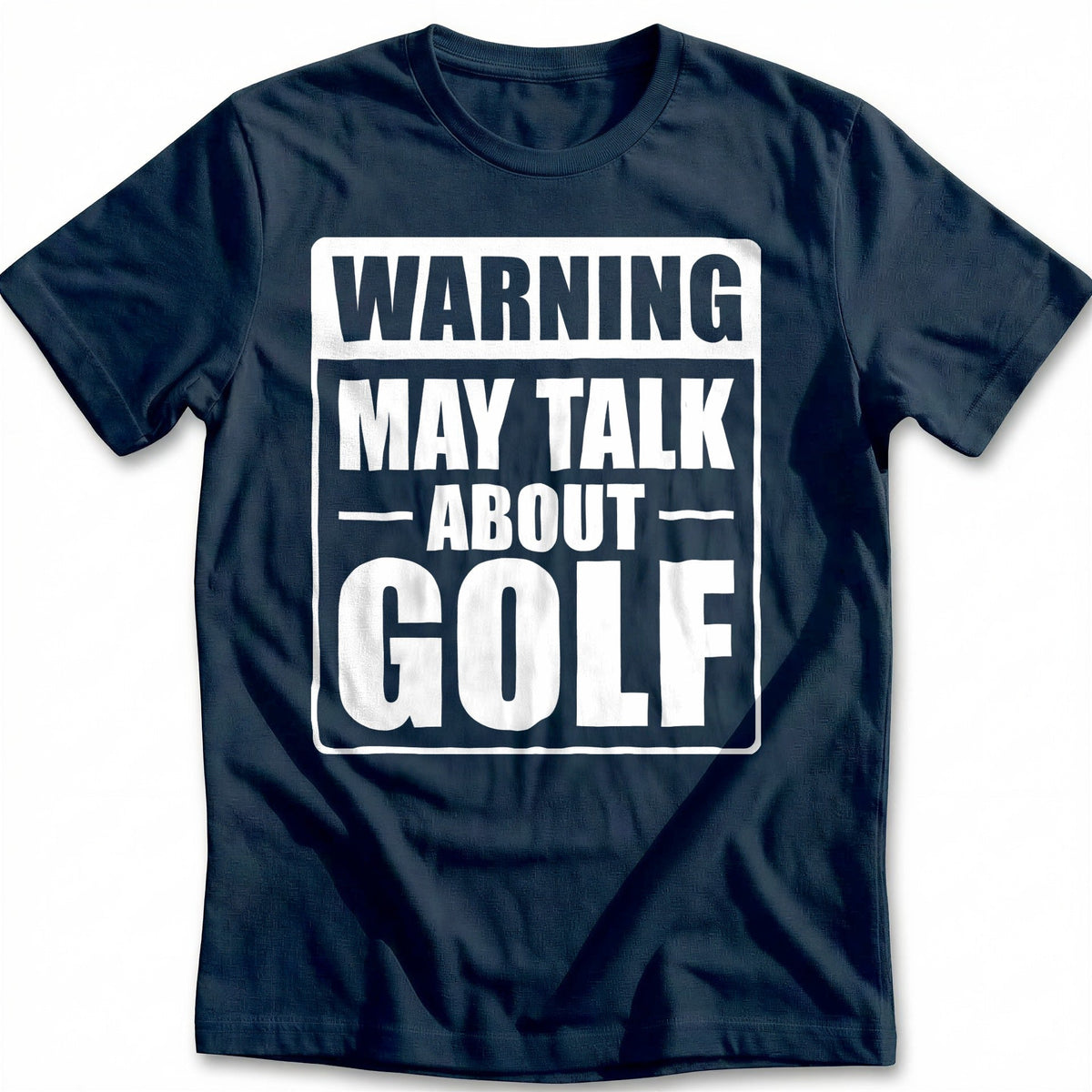 Warning May Talk About Golf 51 T-Shirt US product image 1