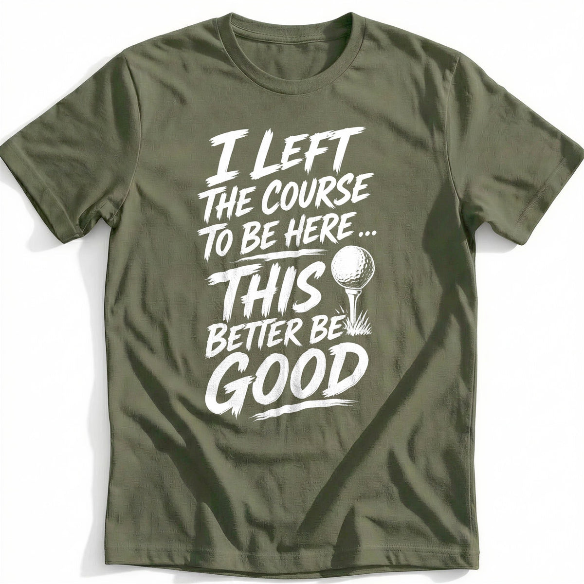 I Left the Course to Be Here 69 Golf T-Shirt EU product image 1