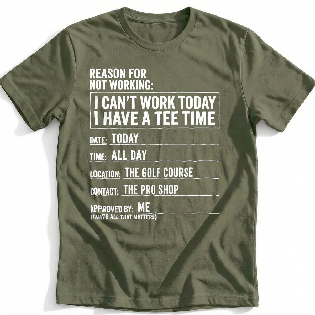 Reason for Not Working Tee Time 18 Golf T-Shirt GC product image 1