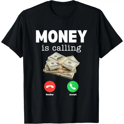 100% Premium Cotton Classic Money is Calling Shirt Funny product image 1