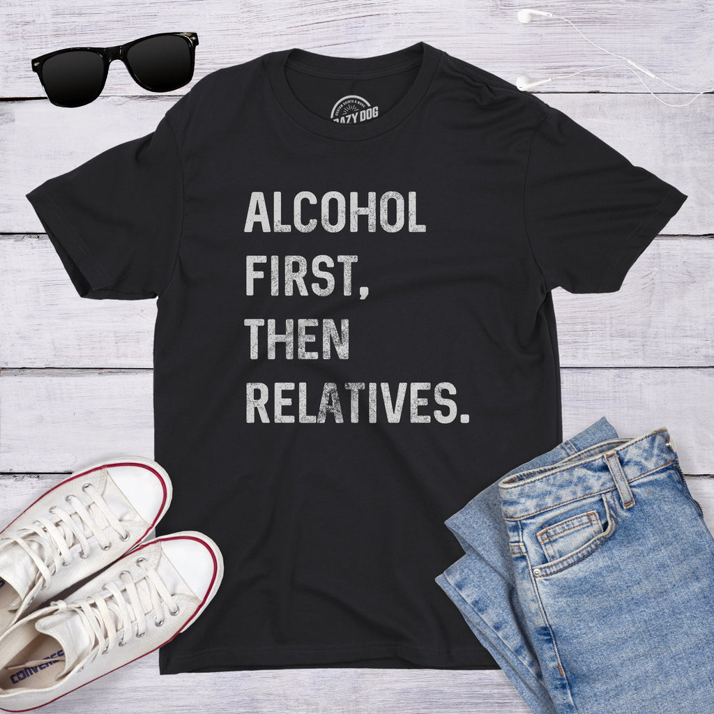 Alcohol First, Then Relatives. Men's T Shirt product image 2