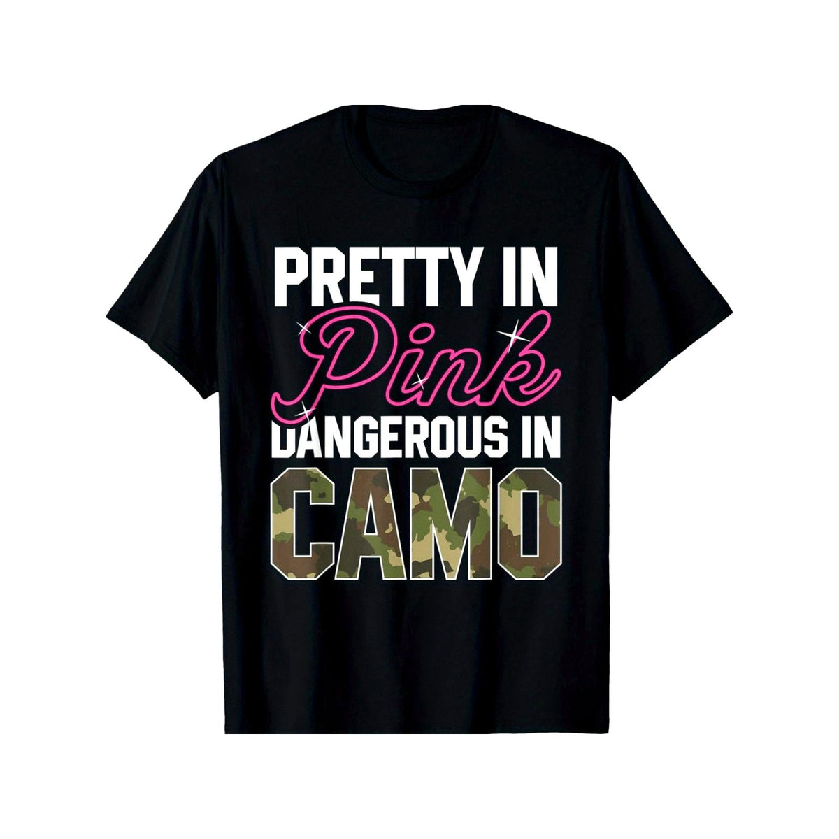 Pretty In Pink Dangerous In Camo Funny Hunting Girl Graphic product image 1