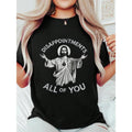 Disappointments All Of You Christian Jesus Sarcastic Men product image 1
