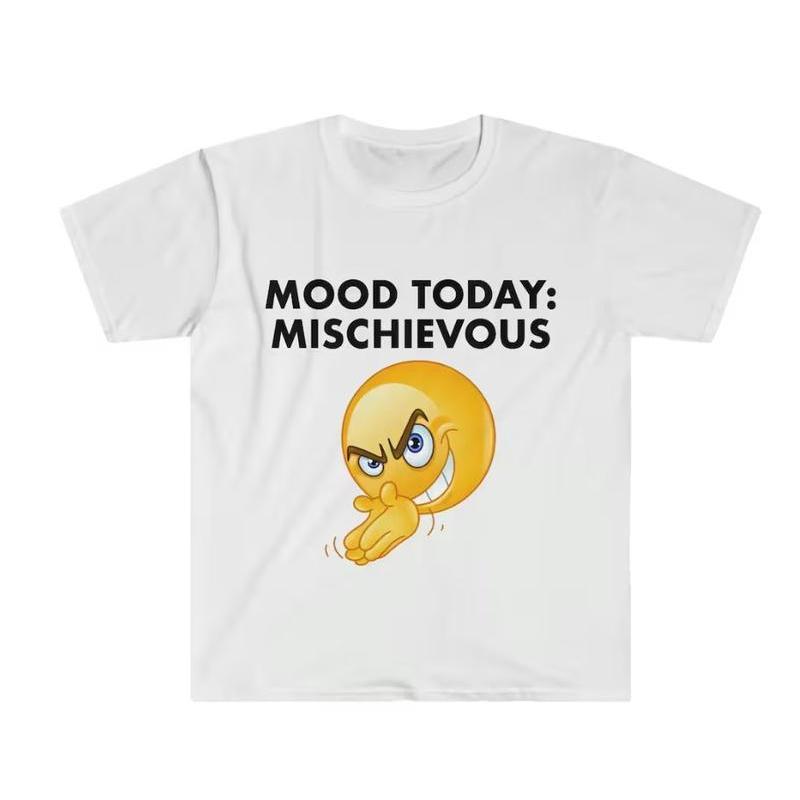Funny Meme TShirt, Mood Today MISCHIEVOUS Joke Tee, Gift product image 2