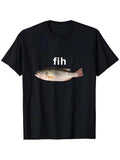 "Fih" Funny Misspelled Fish Meme, Simple Humor T-Shirt,100% product image 1