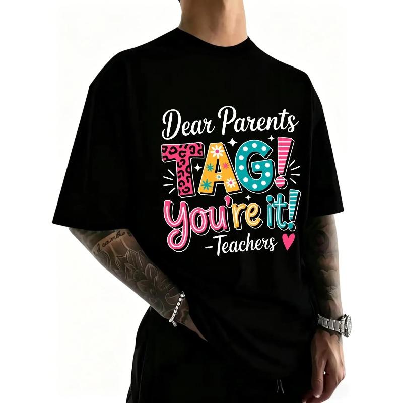 100% Cotton Dear Parents Tag Your It Shirt Teachers Last product image 2