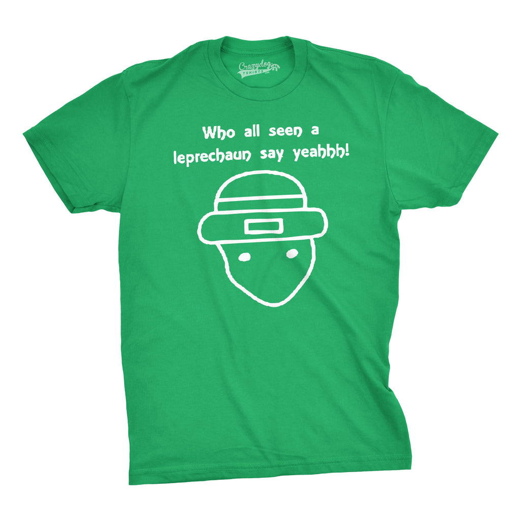 Who All Seen A Leprechaun Men's T Shirt product image 1