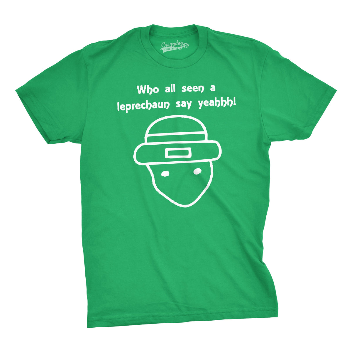 Who All Seen A Leprechaun Men's T Shirt product image 1