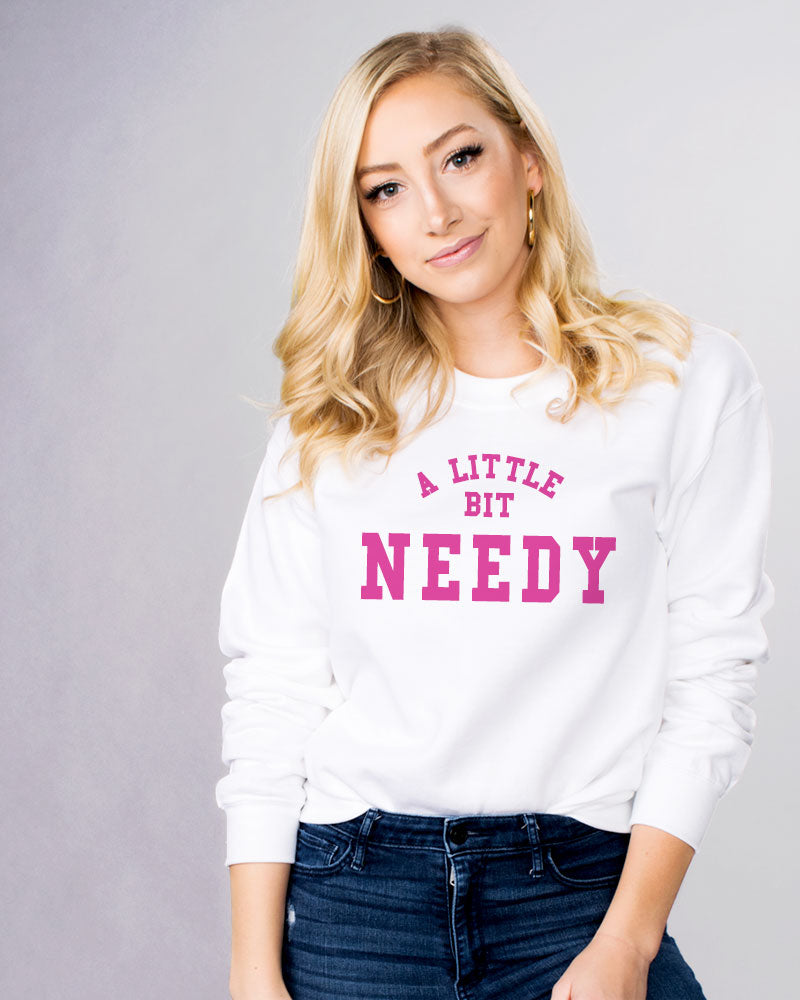 A Little Bit Needy Sweatshirt product image 3