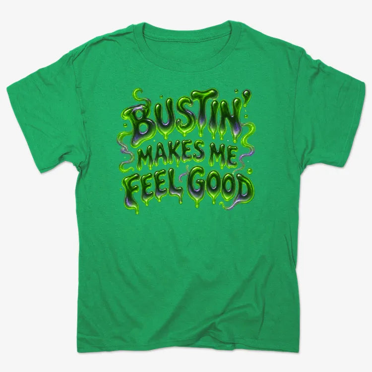 Bustin' Makes Me Feel Good product image 4