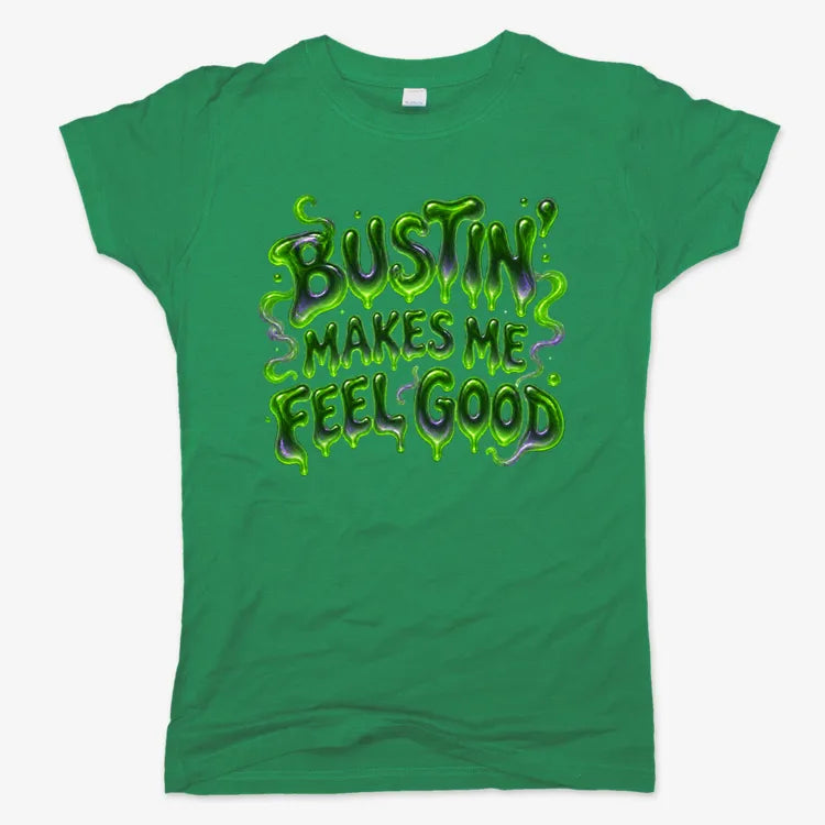 Bustin' Makes Me Feel Good product image 8