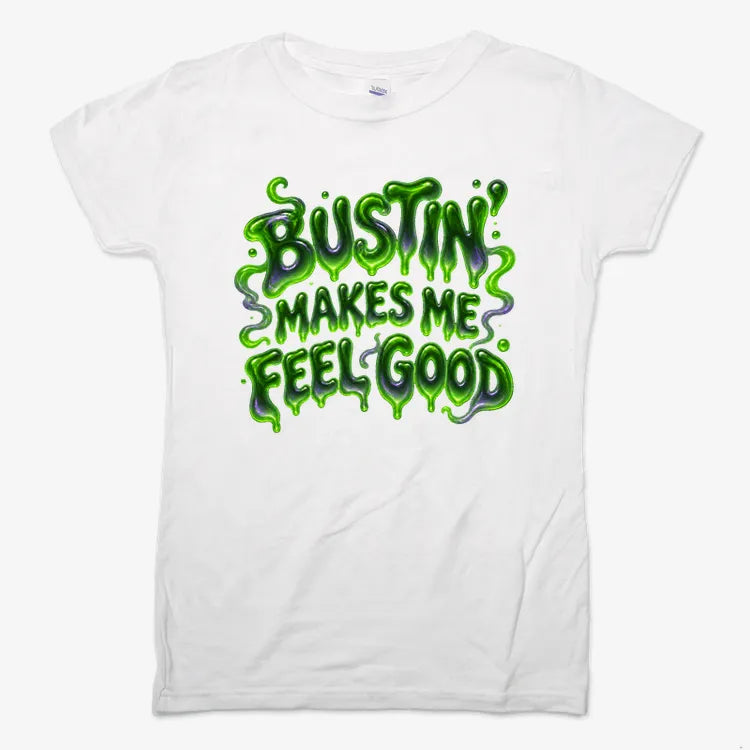Bustin' Makes Me Feel Good product image 6
