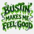 Bustin' Makes Me Feel Good product image 1