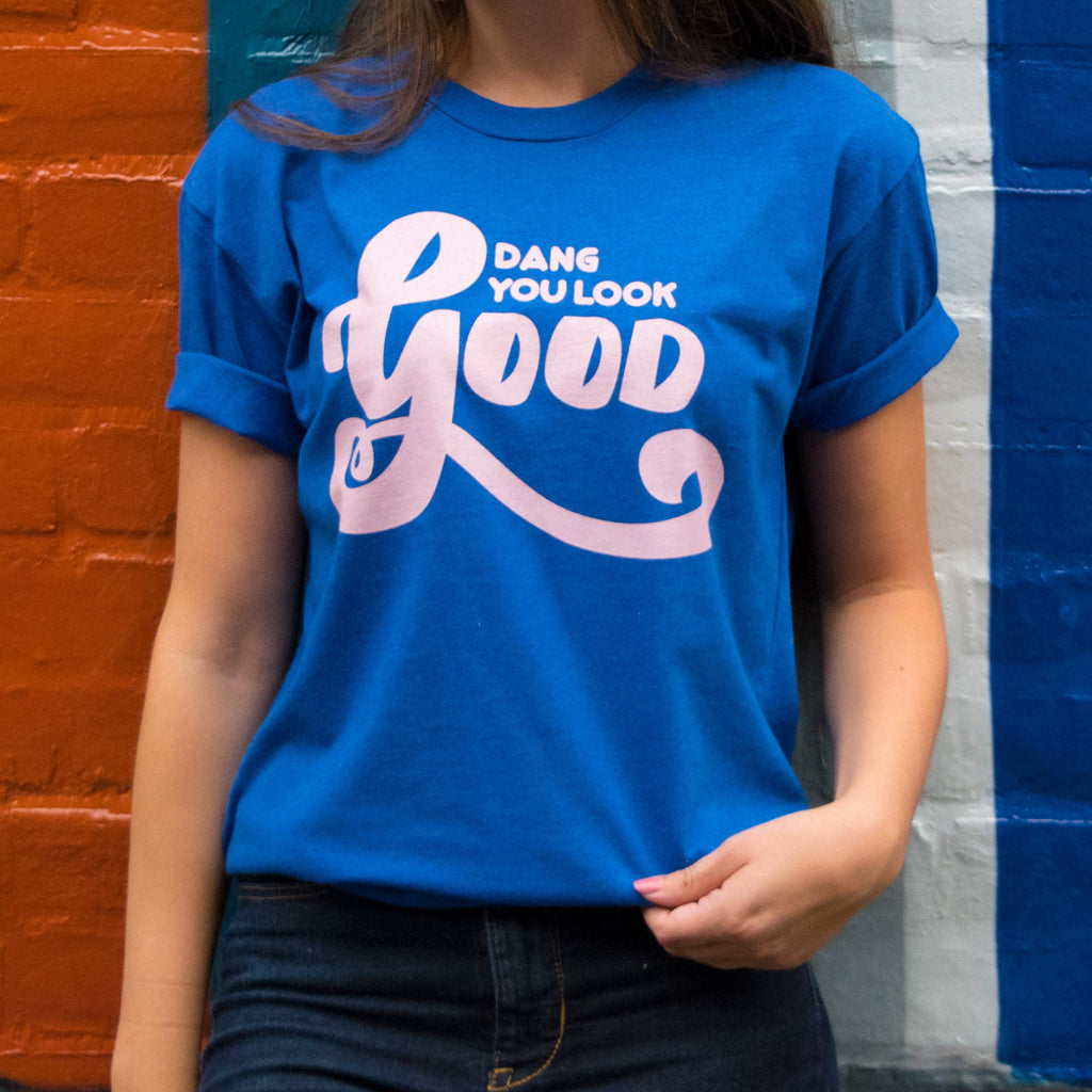 You Look Good Tee product image 1
