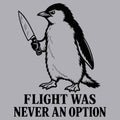 Flight Was Never An Option Penguin product image 1