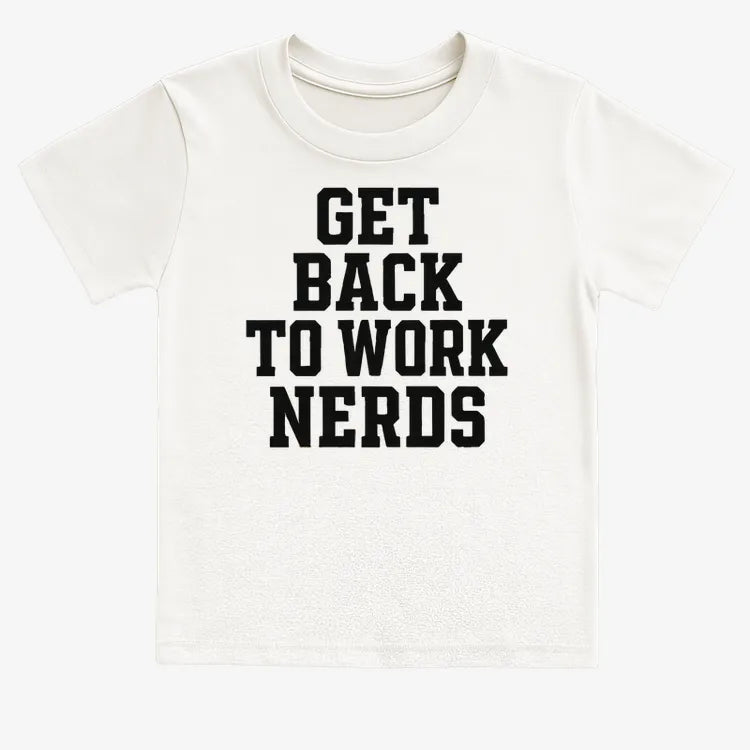 GET BACK TO WORK NERDS product image 14