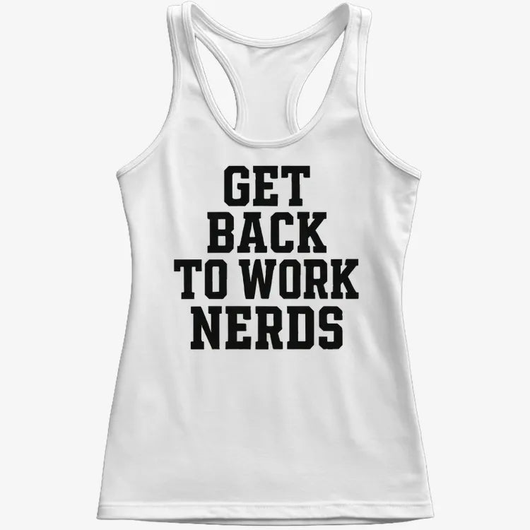 GET BACK TO WORK NERDS product image 21