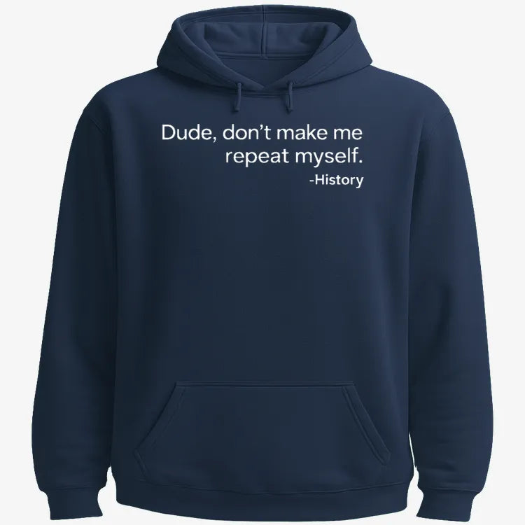 History: Don't Make Me Repeat Myself product image 14