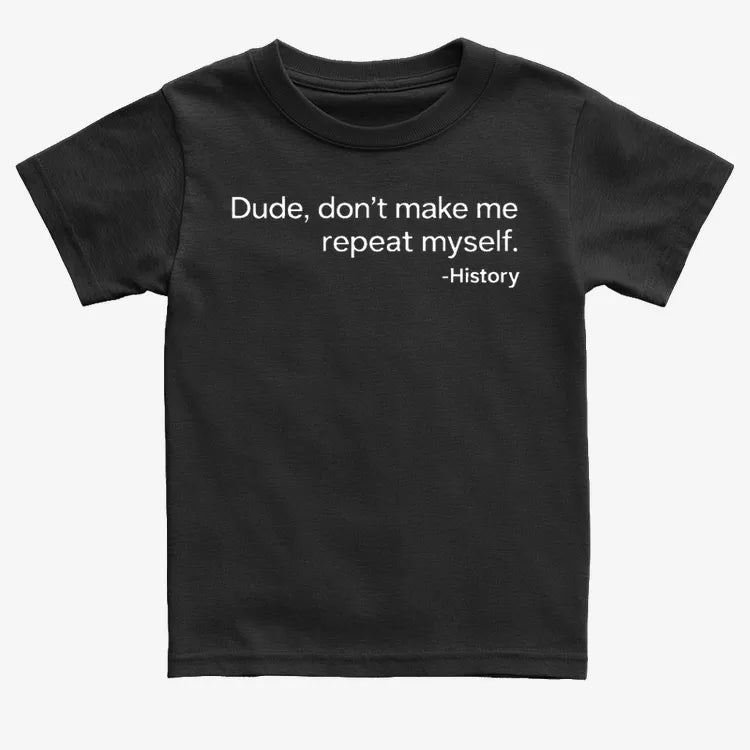 History: Don't Make Me Repeat Myself product image 11