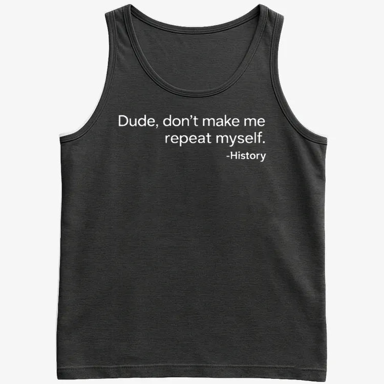 History: Don't Make Me Repeat Myself product image 18