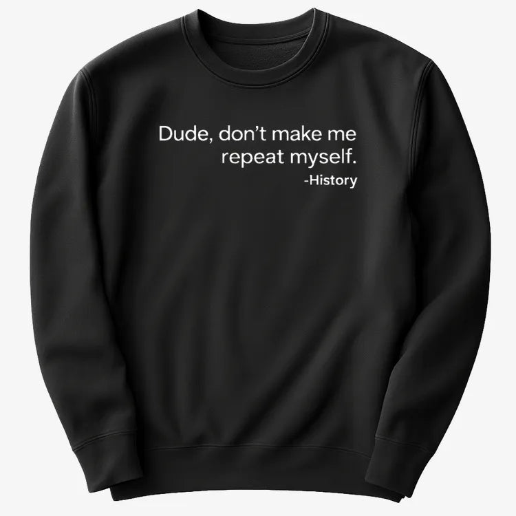 History: Don't Make Me Repeat Myself product image 16