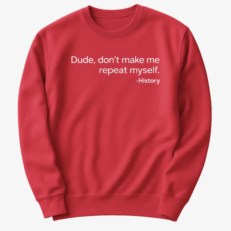 History: Don't Make Me Repeat Myself product image 17