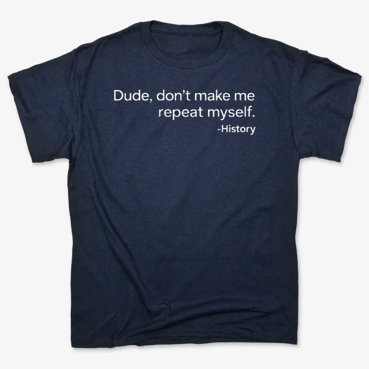 History: Don't Make Me Repeat Myself product image 4