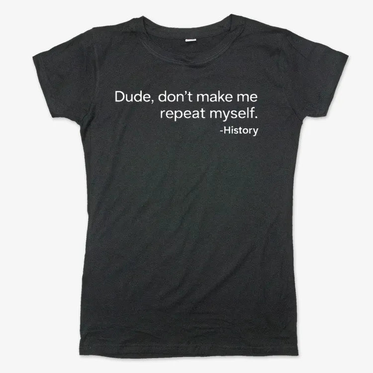 History: Don't Make Me Repeat Myself product image 6