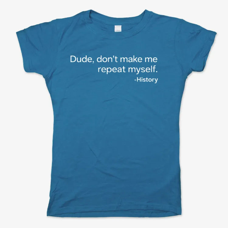 History: Don't Make Me Repeat Myself product image 10
